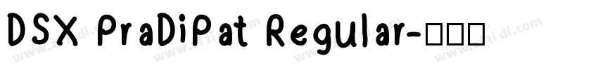 DSX PraDiPat Regular字体转换